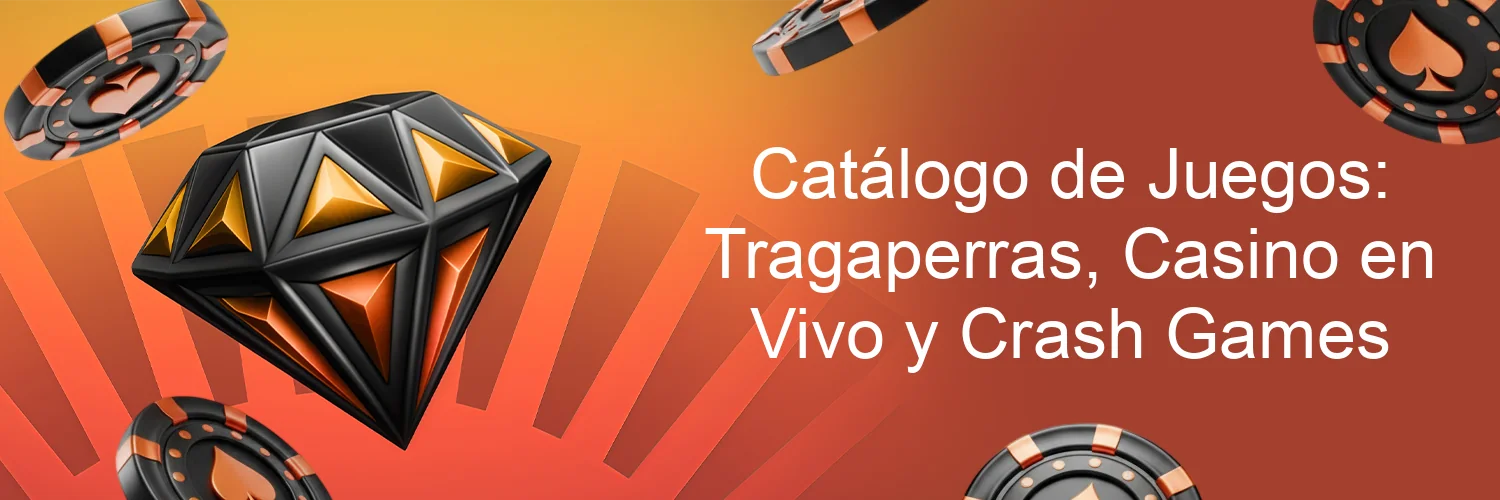 Catálogo de Juegos: Tragaperras, Casino en Vivo y Crash Games